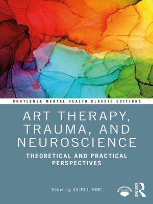 cover image of Art Therapy, Trauma, and Neuroscience